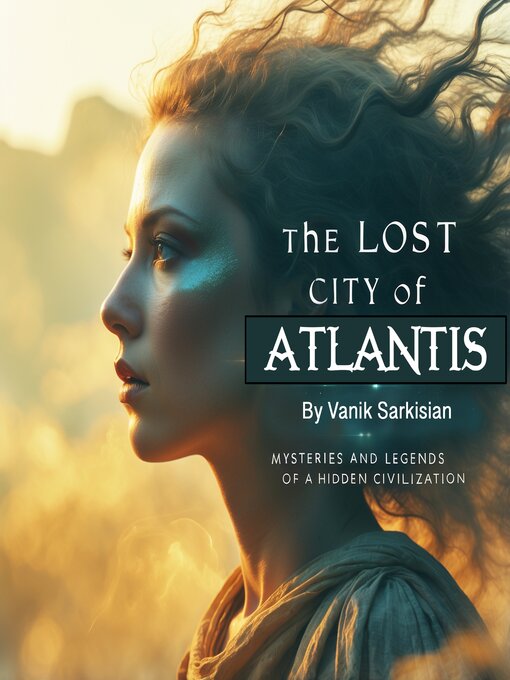 Title details for The Lost City of Atlantis by Vanik Sarkisian - Wait list